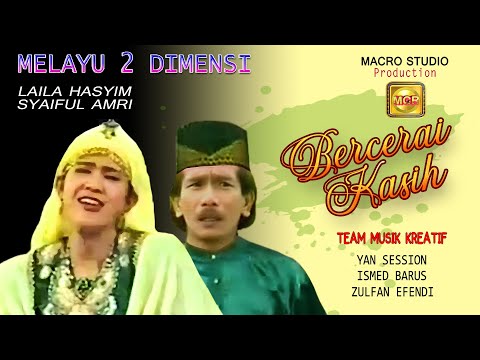 LAILA HASYIM - BERCERAI KASIH (OFFICIAL MUSIC VIDEO) ft. SYAIFUL AMRI | LAGU MELAYU TERPOPULER