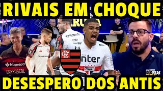 REAÇÕES DOS RIVAIS COM MEDO DO FLAMENGO SER CAMPEÃO DA LIBERTADORES 2025! PAULISTAS ADMITIRAM