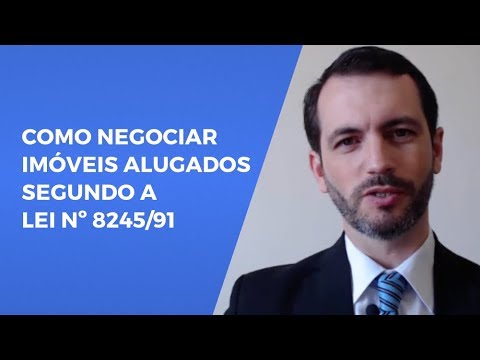 Como negociar imóveis alugados segundo a lei nº 8245/91