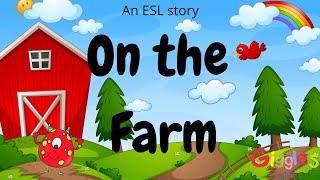 On the Farm - an ESL story.