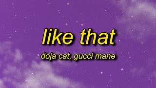 Doja Cat - Like That (Lyrics) ft. Gucci Mane | that&#39;s my s that&#39;s my way do it like that