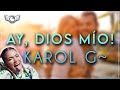 KAROL G - Ay, Dios Mío! Letra (Spanish Lyrics) Canciónes y Música "Que Rico Dios Mío"