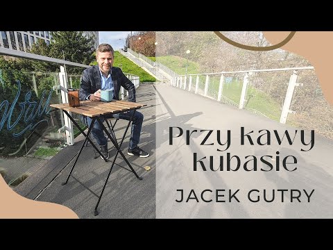 Jacek Gutry, Przy kawy kubasie