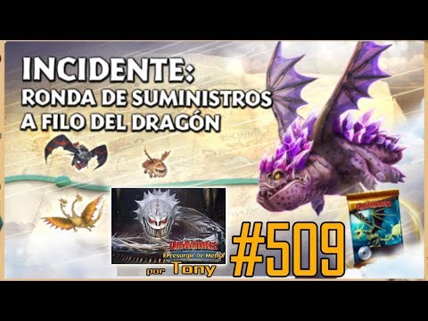 Dragones, el Resurgir de Mema "Cap. 509 - Incidente: Ronda Suministros a Filo Dragón (1ª p.)" Tony