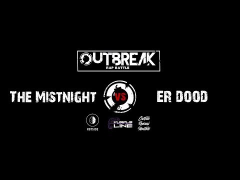 Outbreak: The Mistnight VS Er Dood - Semifinali - 1° Eliminatoria