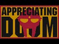 Appreciating MF DOOM Appreciating MF DOOM