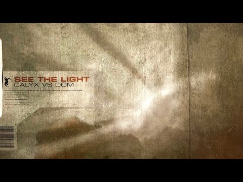 Calyx & Dom - See The Light