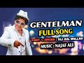 Gentelman Full Song Music Video 2020 Ali Gul Mallah