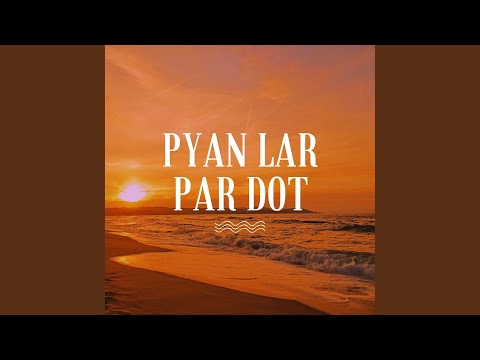 Pyan Lar Par Dot