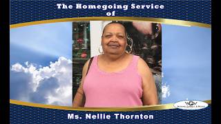 The Homegoing Service of Ms. Nellie Thornton