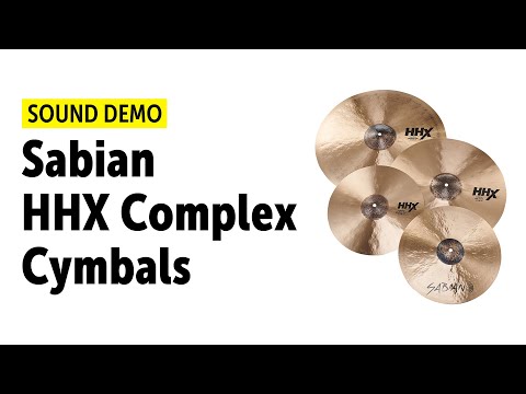 Sabian | HHX Complex Cymbals | All Models | Sound Demo