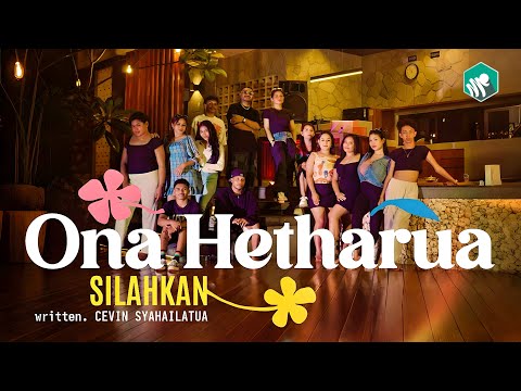 ONA HETHARUA - SILAHKAN  (Official Video Music)