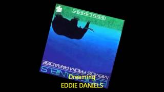 Eddie Daniels - DREAMING