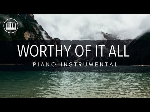 WORTHY OF IT ALL (BETHEL MUSIC) | PIANO INSTRUMENTAL WITH LYRICS | PIANO COVER | Key of D