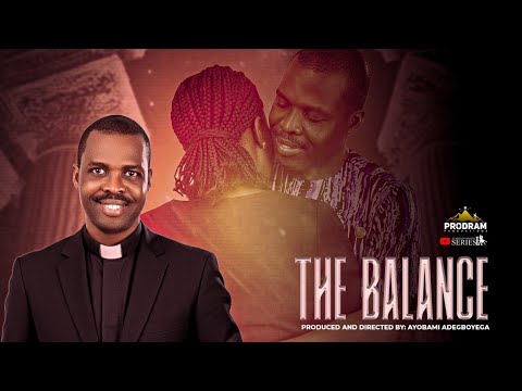 THE BALANCE || = Husband and Wife Series Episode 286 by Ayobami Adegboyega