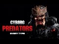 Cybernetic Evolution Exploring Every Enhanced Yautja