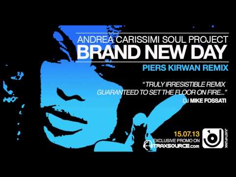 Brand New Day (Piers Kirwan Remix) - Andrea Carissimi Soul Project (Snippet)