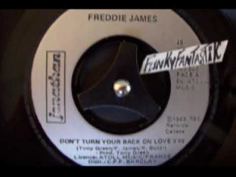 Freddie JAMES - Don't Turn Your Back On Love  1983  45T
