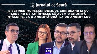 Jurnalul de seară. Mureşan: Domnul Grindeanu şi cu mine nu ne-am înţeles să avem o anumită întâlnire