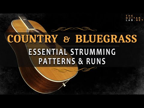 Country & Bluegrass : Essential Strumming Patterns & Runs - Theguitarlab.net