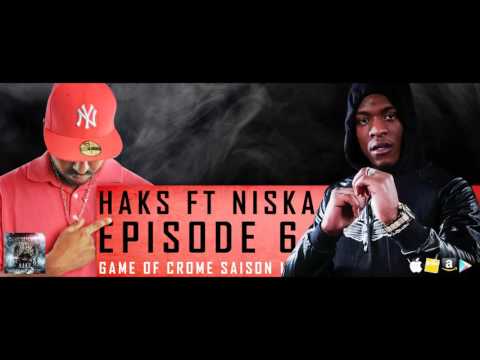 Haks Ft Niska - Episode 6 | Game of Crome saison 1
