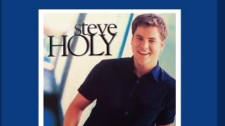 Steve Holy - "I Threw My Stone Into Your River" - HD (1080p)