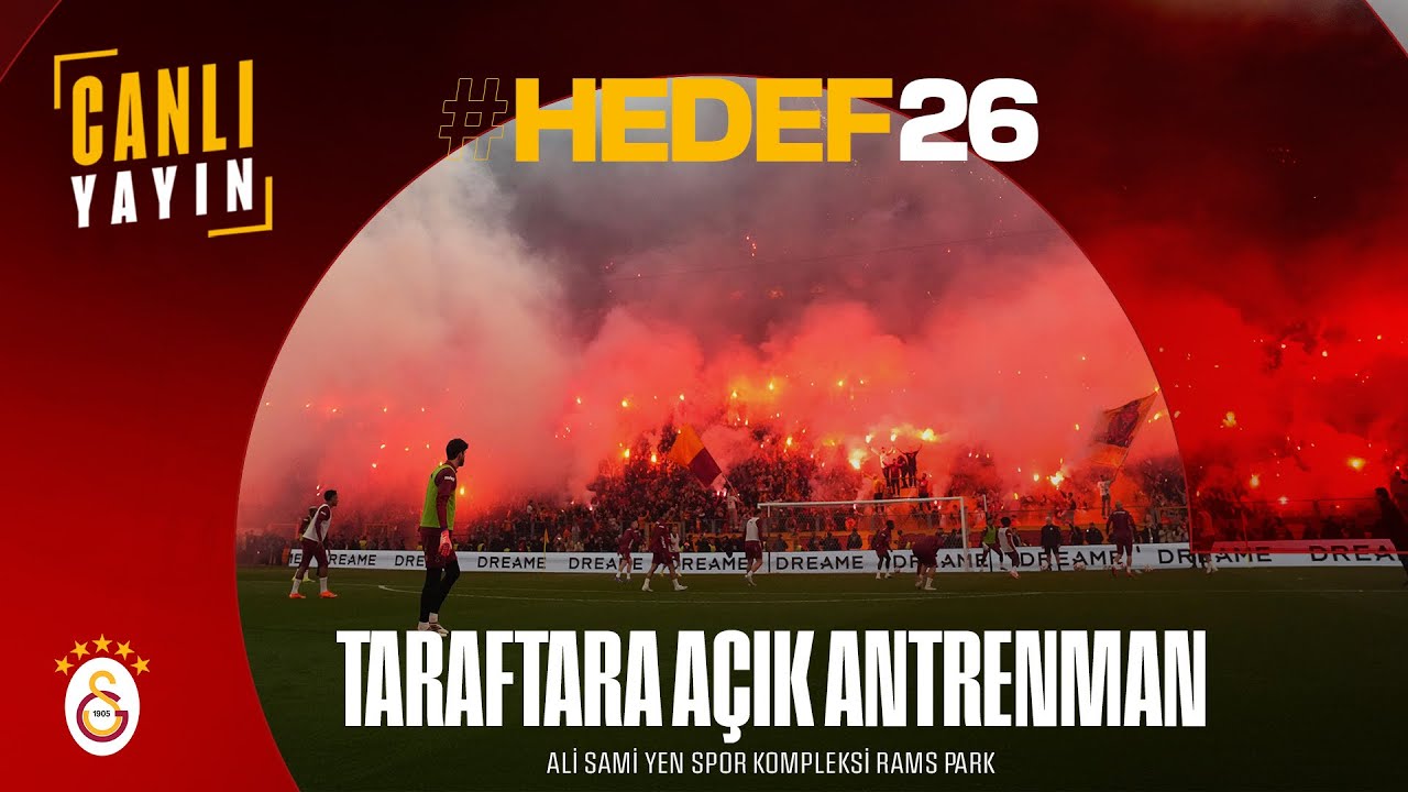 🔴 CANLI | Taraftara açık antrenman 📍 RAMS Park #Hedef26