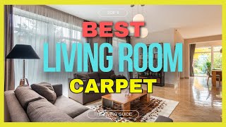 🔥 Best Carpets for Living Room in 2024 ☑️ TOP 5 ☑️