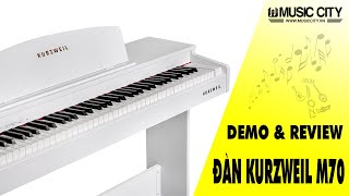 Video thumbnail for Demo Đàn Piano Kurzweil M70 - Music City by Music City
