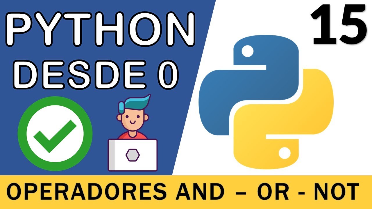 Operadores Lógicos (AND - OR - NOT) en Python | Curso Python 3 🐍 # 15