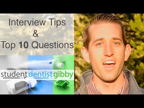 Dental School Interview Tips and TOP 10 Questions