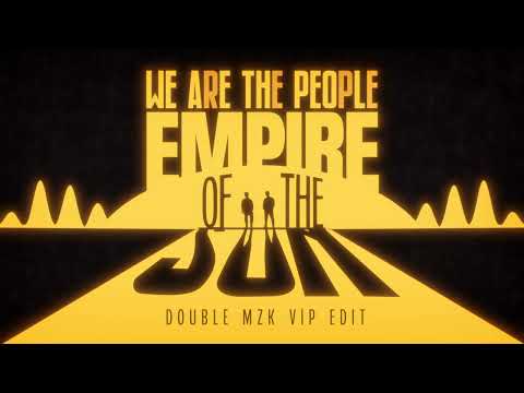 Empire Of The Sun - We Are The People (Double MZK Remix)