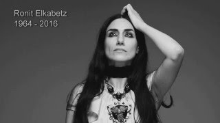 Ronit Elkabetz Tribute - Adieu