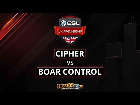 [HS] Cipher vs Boar Control - Group Stage - Week 7 - ESL UK Premiership