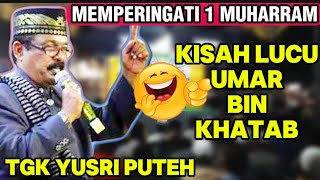 Download lagu DAKWAH TGK YUSRI PUTEH TERPOPULER 1 MUHARRAM TERBARU 2025_ KISAH UMAR BIN KHATAB mp3