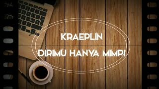 Download lagu Kraeplin - Dirimu Hanya Mimpi (Indie Band Palembang) mp3 Download lagu Kraeplin - Dirimu Hanya Mimpi (Indie Band Palembang) mp3