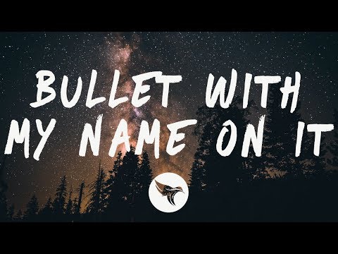 Santino Le Saint - Bullet With My Name On It (Lyrics)