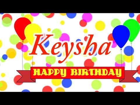 Happy Birthday Keysha Song