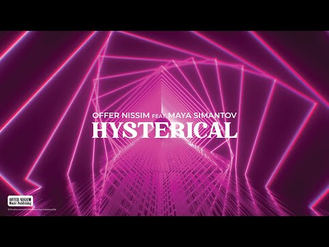Offer Nissim Feat.  Maya Simantov - Hysterical