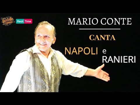 Mario Conte da Real Time Il castello delle Cerimonie, canta Napoli e Ranieri