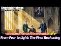 Sherlock Holmes MysteryㅣThe Hound of the Baskervilles Ep9 - Resolution and Return to London