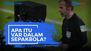 Apa Itu VAR dalam Sepak Bola?