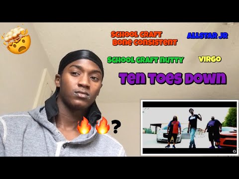 School Craft Bone Consitent ft Allstar Jr, School Craft Nutty, Virgo- “Ten Toes Down” (Reaction)