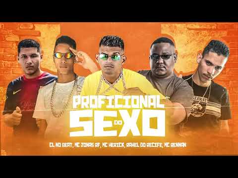CL NO BEAT, RAHEL DO RECIFE, MC HERICK, MC JONAS RF, MC RENNAN - PROFISSIONAL DO SEXO