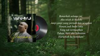 Download lagu WAHYU - PERCUMA (MINUS ONE /KARAOKE VERSION) mp3
