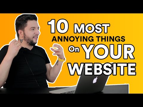 The 10 Most Annoying Things On Your Website