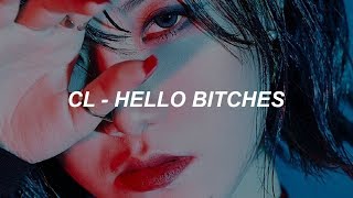 Download lagu CL - 'HELLO BITCHES' Easy Lyrics mp3 Download lagu CL - 'HELLO BITCHES' Easy Lyrics mp3