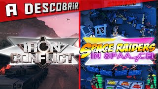 A Descobrir | Space Raiders In Space / Iron Conflict | Arte da Guerra [PT]
