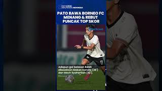 Hasil Liga 1: Borneo FC vs RANS, Cetak 2 Gol, Pato Bawa Pesut Etam Menang & Rebut Puncak Top Skor