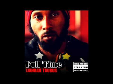 Ijahdan Taurus - Full Time